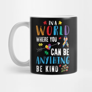 In A World Where You Can Be Anything Gift Mug